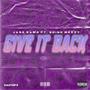 Give It Back (feat. $hineMeezy) [Explicit]