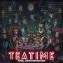Teatime (feat. Russ Hillier & 1l1l) [Explicit]