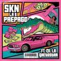 SKN LS prepago (feat. C.K. La Ghettostar) [Explicit]