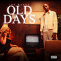 Old Days (Explicit)
