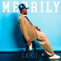 Merrily (Explicit)