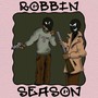 Robbin Season (Explicit)