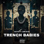 Trench babies (feat. SAIR BOYD) [Explicit]