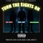 Turn the Lights On (Explicit)