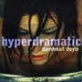 Hyperdramatic