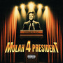 Mulah 4 President (Explicit)