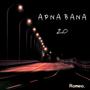 Apna Bana (2.0)