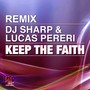 Keep The Faith (Remixes)