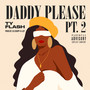 Daddy Please Pt 2 (Explicit)