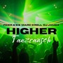 Higher - Tanzrausch