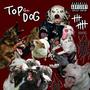 TOP DOG (grrr) [Explicit]