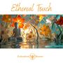 Ethereal Touch