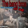 Bang Bros (feat. lil ag) [Explicit]