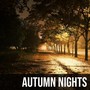 Autumn Nights