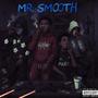 Mr Smooth (feat. Lil Krash, JB Gunna & Luhkbeezy) [Explicit]