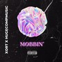 MOBBIN' (Explicit)