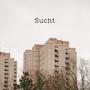 Sucht (Explicit)