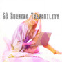 69 Burning Tranquility