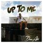 Up To Me