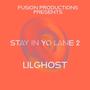 STAY IN YO LANE 2 (feat. LILGHOST) [Explicit]