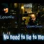 No Need to Lie to Me (Explicit)