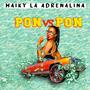 Pon VS Pon Maiky La Adrenalina