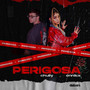 Perigosa (Explicit)