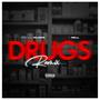 Drugs (feat. T-Rell) [remix] [Explicit]