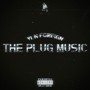 The Plug Music (Explicit)