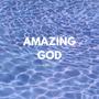 AMAZING GOD