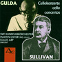 Gulda & Sullivan - Cello Concertos