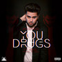 You & Drugs (feat. Adge) [Explicit]