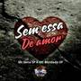 Sem Essa de Amor (Explicit)