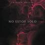 No estoy Solo EP (Deluxe)