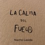 La Calma del Fuego