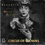 Circus of Clowns (feat. King Co, G.L & Awkwa Vision)