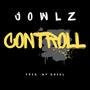 CONTROLL (feat. JOWLZ) [Explicit]