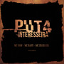 Put4 Interesseira (Explicit)