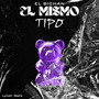 El Mismo Tipo