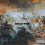 Life Is War (Explicit)