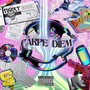 Carpe Diem (Explicit)