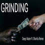 Grinding (feat. Sharita Renee)