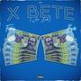 X Bete (feat. Barb) [Explicit]