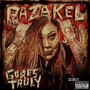 Gores Truly (Explicit)