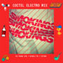 Coctel Electro Mix