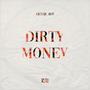 DIRTY MONEY (feat. Geniie Boy)