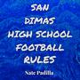 San Dimas High School Football Rules