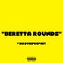 BERETTA ROUNDS (Explicit)