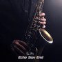 Echo Sax End (Trap Mix)