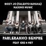 Parleranno Sempre (Maximo Music remix 2018)